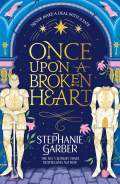 Once Upon a Broken Heart by Stephanie Garber